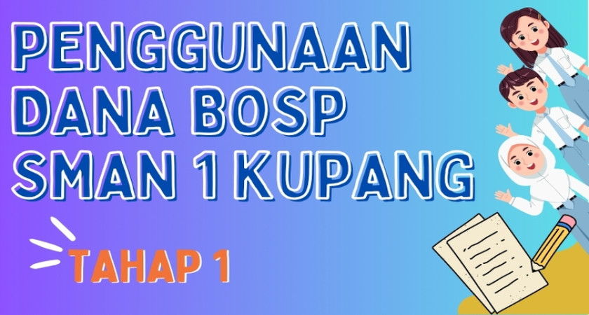 PENGGUNAAN DANA BOSP SMANSAKU TAHAP I Tahun 2025