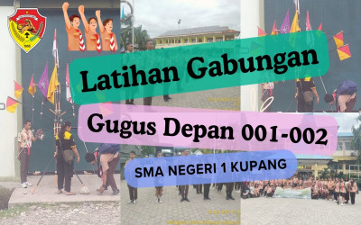 Latihan Gabungan Gugus Depan 001-002 SMA Negeri 1 Kupang tahun 2024